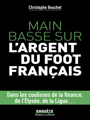 cover image of Main basse sur l'argent du foot français